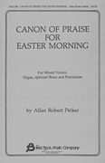 Canon of Praise for Easter Morni SATB choral sheet music cover